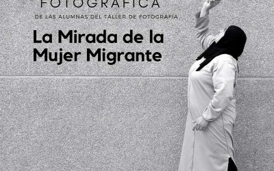Inauguramos la Exposición de las alumnas del Taller de Fotografía para mujeres migrantes