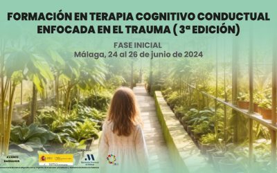 Continuamos diseminando la Terapia Cognitivo-Conductual Enfocada en el Trauma en España